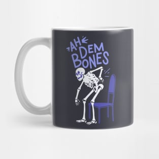 Ah Dem Bones - Even Spooky Skeleton Hate Getting Old Mug